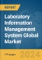 Laboratory Information Management System Global Market Report 2024 - Product Thumbnail Image
