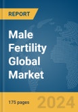 Male Fertility Global Market Report 2024- Product Image