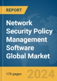 Network Security Policy Management (NPSM) Software Global Market Report 2024- Product Image