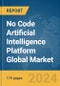 No Code Artificial Intelligence (AI) Platform Global Market Report 2024 - Product Image