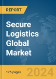 Secure Logistics Global Market Report 2024- Product Image