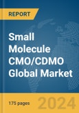 Small Molecule CMO/CDMO Global Market Report 2024- Product Image