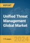 Unified Threat Management Global Market Report 2024 - Product Image