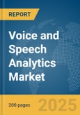 Voice and Speech Analytics Market Report 2025- Product Image