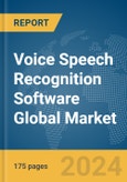 Voice Speech Recognition Software Global Market Report 2024- Product Image