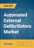 Automated External Defibrillators (AED) Market Report 2025- Product Image