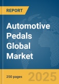 Automotive Pedals Global Market Report 2025- Product Image