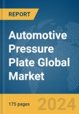 Automotive Pressure Plate Global Market Report 2024- Product Image