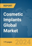 Cosmetic Implants Global Market Report 2024- Product Image