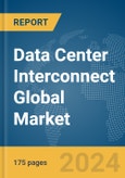 Data Center Interconnect (DCI) Global Market Report 2024- Product Image