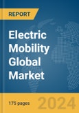 Electric Mobility Global Market Report 2024- Product Image