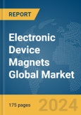 Electronic Device Magnets Global Market Report 2024- Product Image