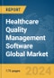 Healthcare Quality Management Software Global Market Report 2024 - Product Image