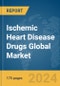 Ischemic Heart Disease (IHD) Drugs Global Market Report 2024 - Product Image