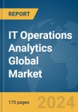 IT Operations Analytics Global Market Report 2024- Product Image