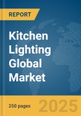 Kitchen Lighting Global Market Report 2025- Product Image