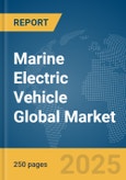 Marine Electric Vehicle Global Market Report 2025- Product Image