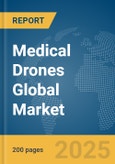 Medical Drones Global Market Report 2025- Product Image