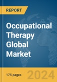 Occupational Therapy Global Market Report 2024- Product Image