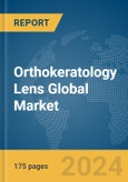 Orthokeratology Lens Global Market Report 2024- Product Image