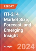 ITI-214 Market Size, Forecast, and Emerging Insight - 2032- Product Image