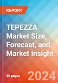 TEPEZZA Market Size, Forecast, and Market Insight - 2032- Product Image