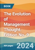 The Evolution of Management Thought. Edition No. 9- Product Image