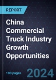 China Commercial Truck Industry Growth Opportunities- Product Image
