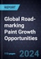 Global Road-marking Paint Growth Opportunities - Product Thumbnail Image