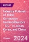 Industry Policies of Third-Generation Semiconductors - SiC - in Japan, Korea, and China - Product Image