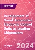 Development of Smart Automotive Electronic Control Units by Leading Chipmakers- Product Image