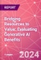 Bridging Resources to Value: Evaluating Generative AI Benefits - Product Thumbnail Image