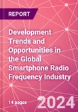 Development Trends and Opportunities in the Global Smartphone Radio Frequency Industry- Product Image