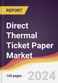 Direct Thermal Ticket Paper Market Report: Trends, Forecast and Competitive Analysis to 2030- Product Image