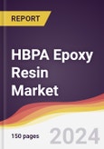 HBPA Epoxy Resin Market Report: Trends, Forecast and Competitive Analysis to 2030- Product Image