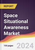 Space Situational Awareness Market Report: Trends, Forecast and Competitive Analysis to 2030- Product Image