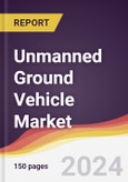 Unmanned Ground Vehicle Market Report: Trends, Forecast and Competitive Analysis to 2030- Product Image