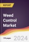 Weed Control Market Report: Trends, Forecast and Competitive Analysis to 2030 - Product Image