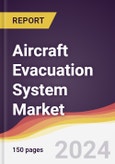 Aircraft Evacuation System Market Report: Trends, Forecast and Competitive Analysis to 2030- Product Image