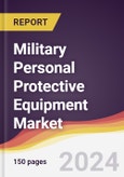 Military Personal Protective Equipment Market Report: Trends, Forecast and Competitive Analysis to 2030- Product Image