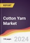 Cotton Yarn Market Report: Trends, Forecast and Competitive Analysis to 2030 - Product Image