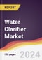 Water Clarifier Market Report: Trends, Forecast and Competitive Analysis to 2030 - Product Thumbnail Image