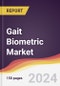 Gait Biometric Market Report: Trends, Forecast and Competitive Analysis to 2030 - Product Image