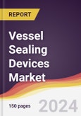 Vessel Sealing Devices Market Report: Trends, Forecast and Competitive Analysis to 2030- Product Image