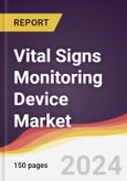 Vital Signs Monitoring Device Market Report: Trends, Forecast and Competitive Analysis to 2030- Product Image