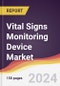 Vital Signs Monitoring Device Market Report: Trends, Forecast and Competitive Analysis to 2030 - Product Image