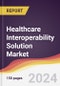 Healthcare Interoperability Solution Market Report: Trends, Forecast and Competitive Analysis to 2030 - Product Thumbnail Image
