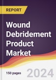 Wound Debridement Product Market Report: Trends, Forecast and Competitive Analysis to 2030- Product Image