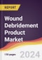 Wound Debridement Product Market Report: Trends, Forecast and Competitive Analysis to 2030 - Product Image