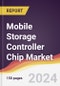 Mobile Storage Controller Chip Market Report: Trends, Forecast and Competitive Analysis to 2030 - Product Image